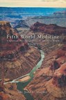Fifth World Medicine - HUGHES,  Dr John C - 9798765228326