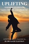 UPLIFTING - Katie Eastman - 9798765248829