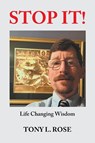 STOP IT! - Tony L. Rose - 9798765259153