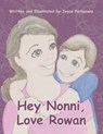 Hey Nonni, Love Rowan - Joyce Parlapiano - 9798765267783