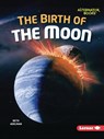 The Birth of the Moon - Beth Adelman - 9798765629789
