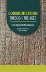 Communication Through the Ages: From Speech to Smartphones - Michael Woods - 9798765629901