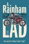A Rainham Lad - SMITH,  Robert - 9798767831999