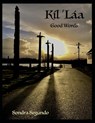 Kíl 'Láa - Good Words - Sondra Segundo - 9798776809330
