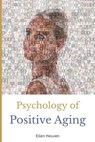 Psychology of Positive Aging - HEUVEN,  Ellen - 9798781218875