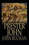 Prester John - JOHN BUCHAN,  Buchan - 9798810908692