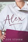 Alex - Zoe Storm - 9798812123772