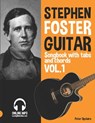 Stephen Foster - Guitar Songbook for Beginners with Tabs and Chords Vol. 1 - Peter Upclaire - 9798814245779