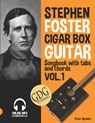 Stephen Foster - Cigar Box Guitar GDG Songbook for Beginners with Tabs and Chords Vol. 1 - Peter Upclaire - 9798814260703