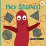 Hey Shapes! - KIDZ,  Jolpic - 9798815109537