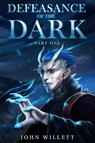 Defeasance of The Dark - John Willett - 9798822926561