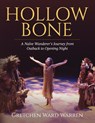 Hollow Bone - Gretchen Ward Warren - 9798822931473