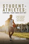 Student-Athletes - David T. Morris - 9798822942462
