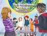 The World Needs Your Light: A Poem of Self-Love, Confidence and the Impact You Have on the World Around You - Mallory Tucker - 9798822974531