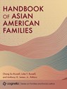 Handbook of Asian American Families - Chang Su-Russell ; Luke T. Russell ; Jr. Anthony G. James - 9798823329989