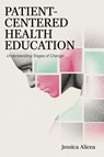 Patient-Centered Health Education - Jessica Alicea-Planas - 9798823344210