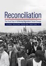 Reconciliation: The Final Step in Achieving Nonviolent Social Change - Amy Aldridge - 9798823359757