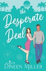 The Desperate Deal - Dineen Miller - 9798823870078