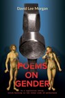 Poems on Gender - MORGAN,  David Lee - 9798832763705