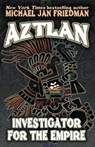 Aztlan - FRIEDMAN,  Michael Jan - 9798834243625
