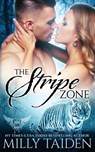 The Stripe Zone - Milly Taiden - 9798836650810