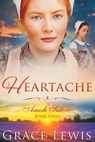 Heartache: Inspirational Amish Romance - Grace Lewis - 9798836795689