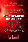 The Fans Have Their Say #15 My Chemical Romance - Ian Carroll - 9798837165344