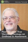 Paul Toscano: True Mormon Theology on Godhead & Atonement - BENNETT,  Rick C. - 9798840850985