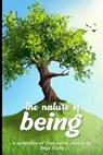 The Nature of Being: A collection of free verse poetry - Ollie Pfeifer - 9798843088842