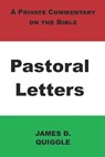 A Private Commentary on the Bible - QUIGGLE,  James D - 9798843183592