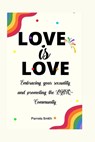 Love is Love - SMITH,  Pamela - 9798846842915