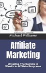 Affiliate Marketing - WILLIAMS,  Michael - 9798846911918