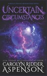 Uncertain Circumstances - RIDDER ASPENSON,  Carolyn - 9798848223330