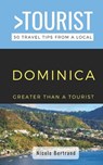Greater Than a Tourist- Dominica: 50 Travel Tips from a Local - Greater Than a. Tourist - 9798852901040