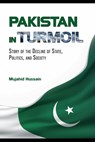 Pakistan in Turmoil - Mujahid Hussain - 9798853280465
