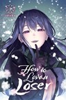 How to Love a Loser, Vol. 1 - Iwaba ; Paul Starr - 9798855419429