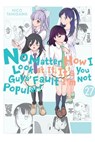 No Matter How I Look at It, It's You Guys' Fault I'm Not Popular!, Vol. 27 - Nico Tanigawa - 9798855436129