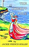 The Liberty Pole - Jackie French Koller - 9798858583141