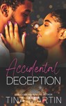 Accidental Deception - Tina Martin - 9798859408252
