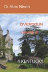 Overtoun: Kentucky - Alex Niven - 9798862757514