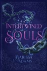 Intertwined Souls - Sara Kelly - 9798864140147