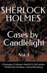 SHERLOCK HOLMES Cases By Candlelight (Vol. 3) - Michael Jan Friedman - 9798867794224