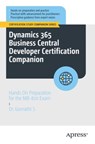Dynamics 365 Business Central Developer Certification Companion - Dr. Gomathi S - 9798868809255