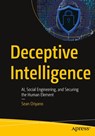 Deceptive Intelligence - Sean Oriyano - 9798868821769