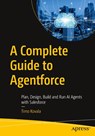 A Complete Guide to Agentforce - Timo Kovala - 9798868824708