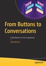 From Buttons to Conversations - Chad Michel - 9798868826870
