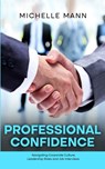 Professional Confidence - MANN,  Michelle - 9798868932236