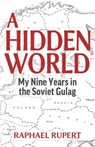 A Hidden World - Raphael Rupert - 9798869042279