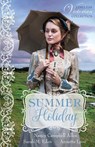 Summer Holiday - Nancy Campbell Allen ; Sarah M. Eden ; Annette Lyon - 9798869054241
