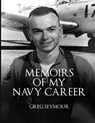 Memoir of My Navy Career - John Seymour - 9798869057730